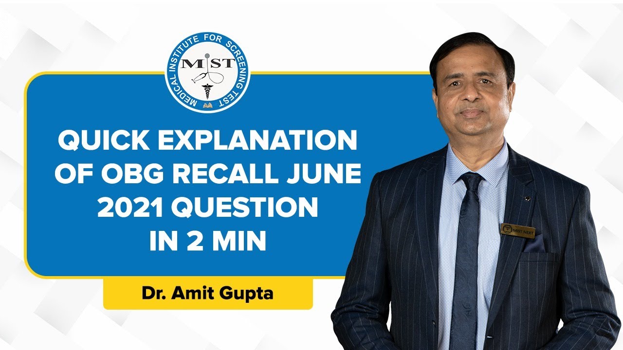 QUICK EXPLANATION OF OBG QUESTIONS IN FMGE JUNE 2021 IN 2 MIN | Dr. Amit Gupta | MIST FMGE