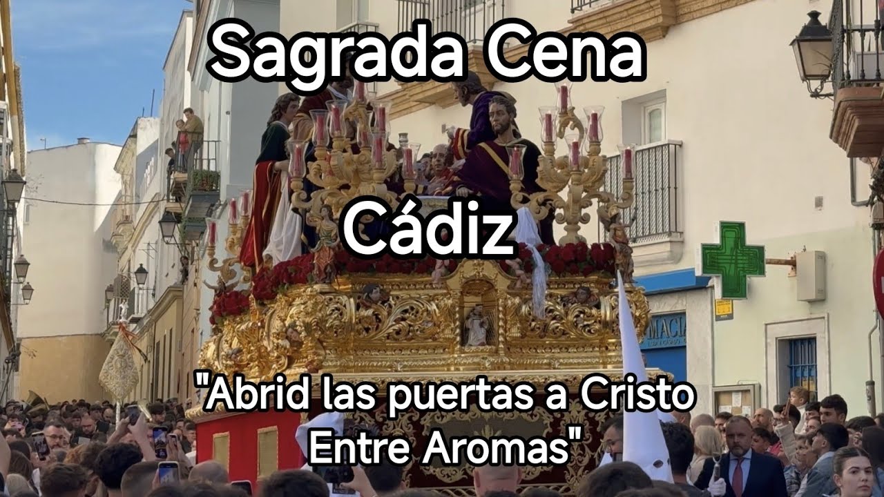 Sagrada Cena Cádiz | Salida | AM Polillas Cádiz | Semana Santa 2025