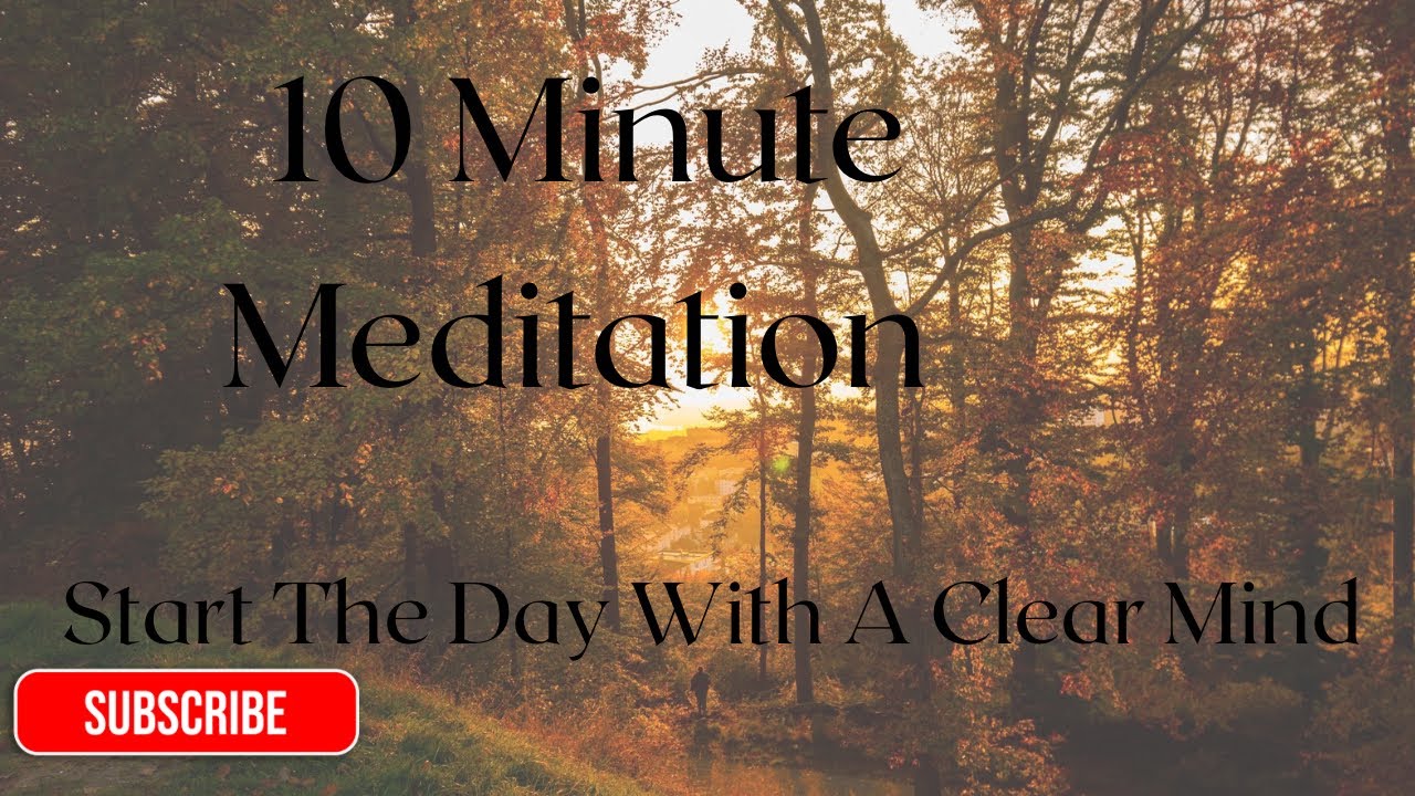Start The Day With A Clear Mind/ 10 Minute Reset