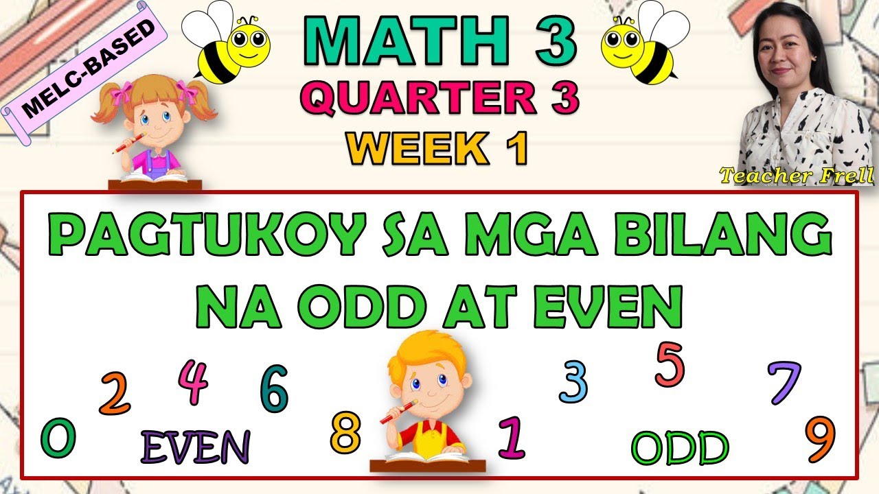 MATH 3 || QUARTER 3 WEEK 1 | PAGTUKOY SA MGA BILANG NA ODD AT EVEN | MELC-BASED