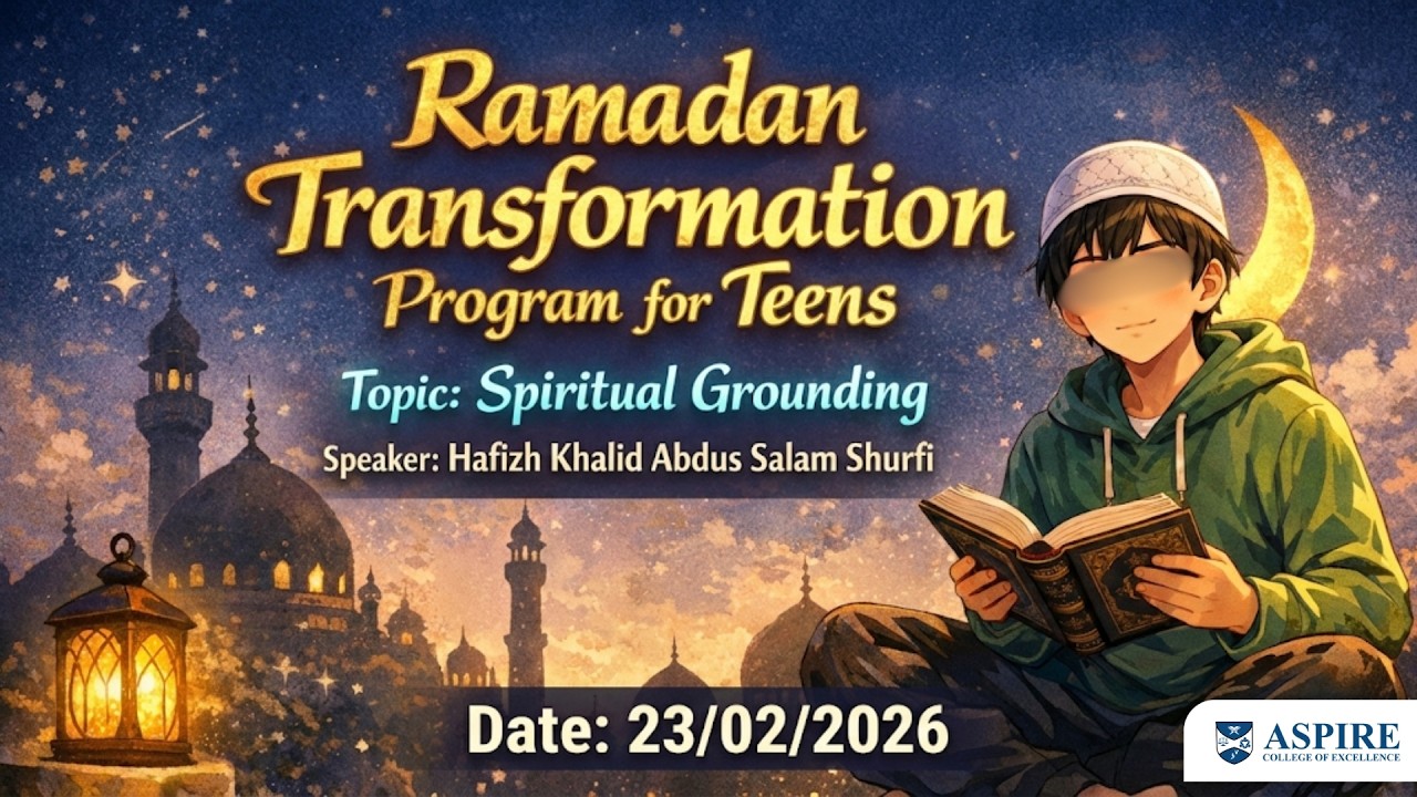 Day 02 | Teens RAMADAN Transformation 2026 | Hafizh Khalid Abdus Salam Shurfi