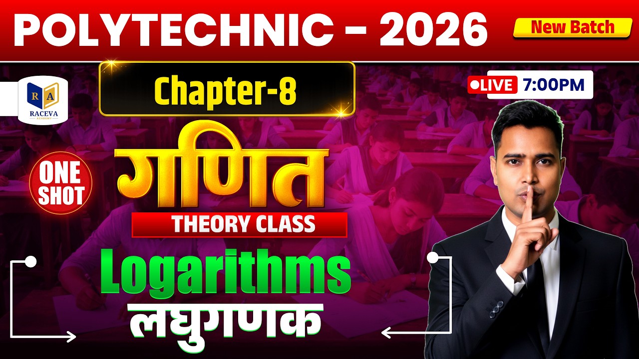 Polytechnic Maths Chapter 8 Logarithms One Shot 2026 | Logarithm पूरा Chapter | Polytechnic Exam