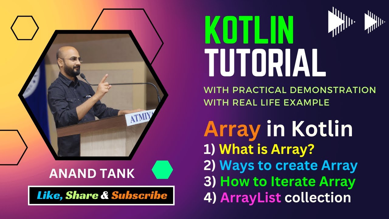 #07 Kotlin Tutorial : What is Array?, Ways to create Array, Iterate the Array, ArrayList Collection