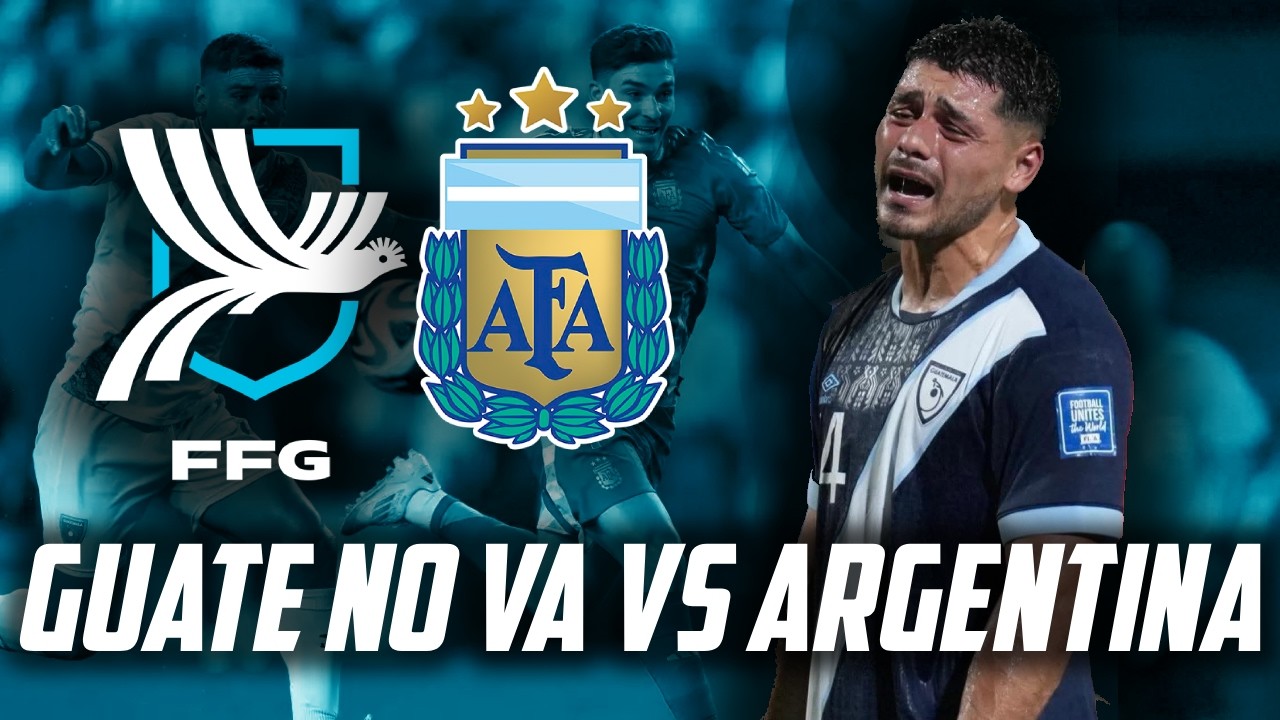 OFICIAL: SE CANCELA GUATEMALA VS ARGENTINA ¿QUE HARA GUATEMALA?