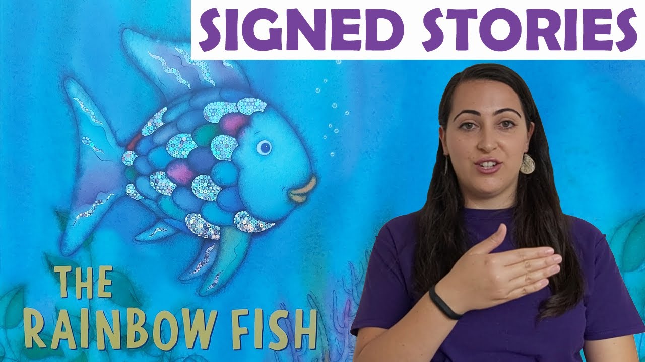 The Rainbow Fish by Marcus Pfister - Signed Stories - Sign Language | BSL | SSE | Read Aloud