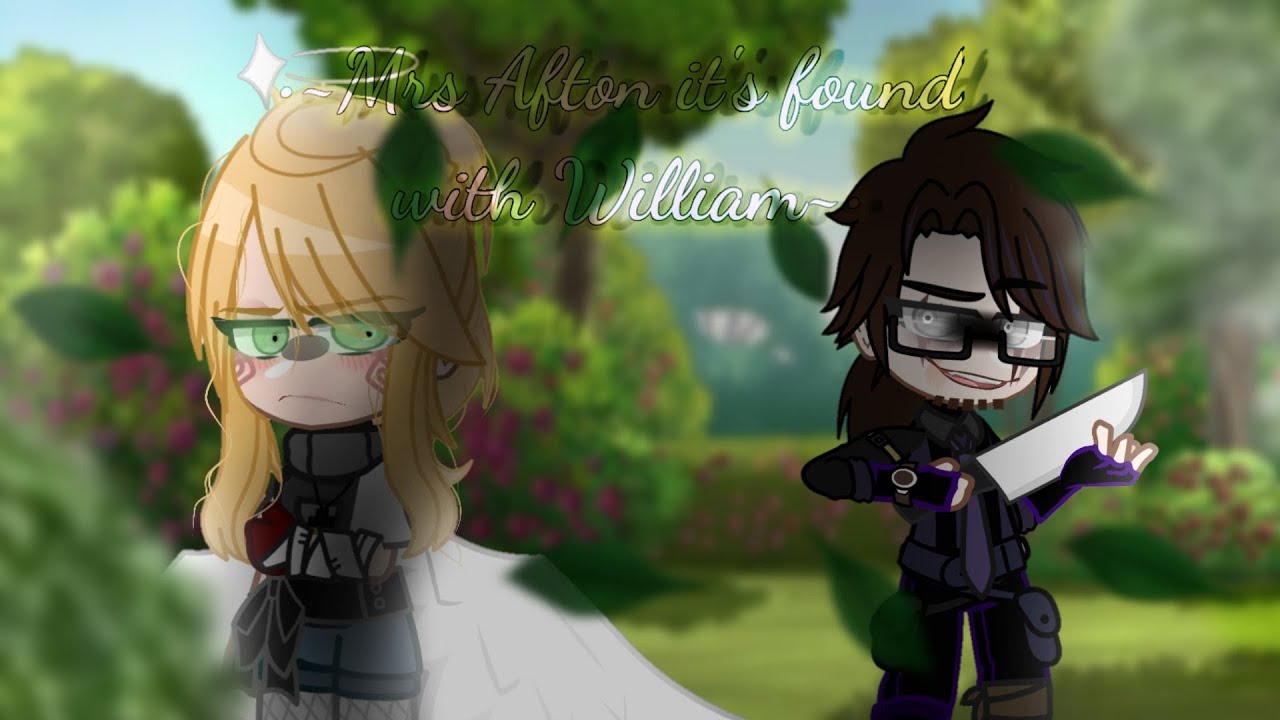 •Mrs Afton it's found with William• [parte 2 de 