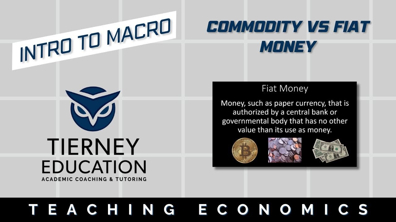 Commodity vs Fiat Money