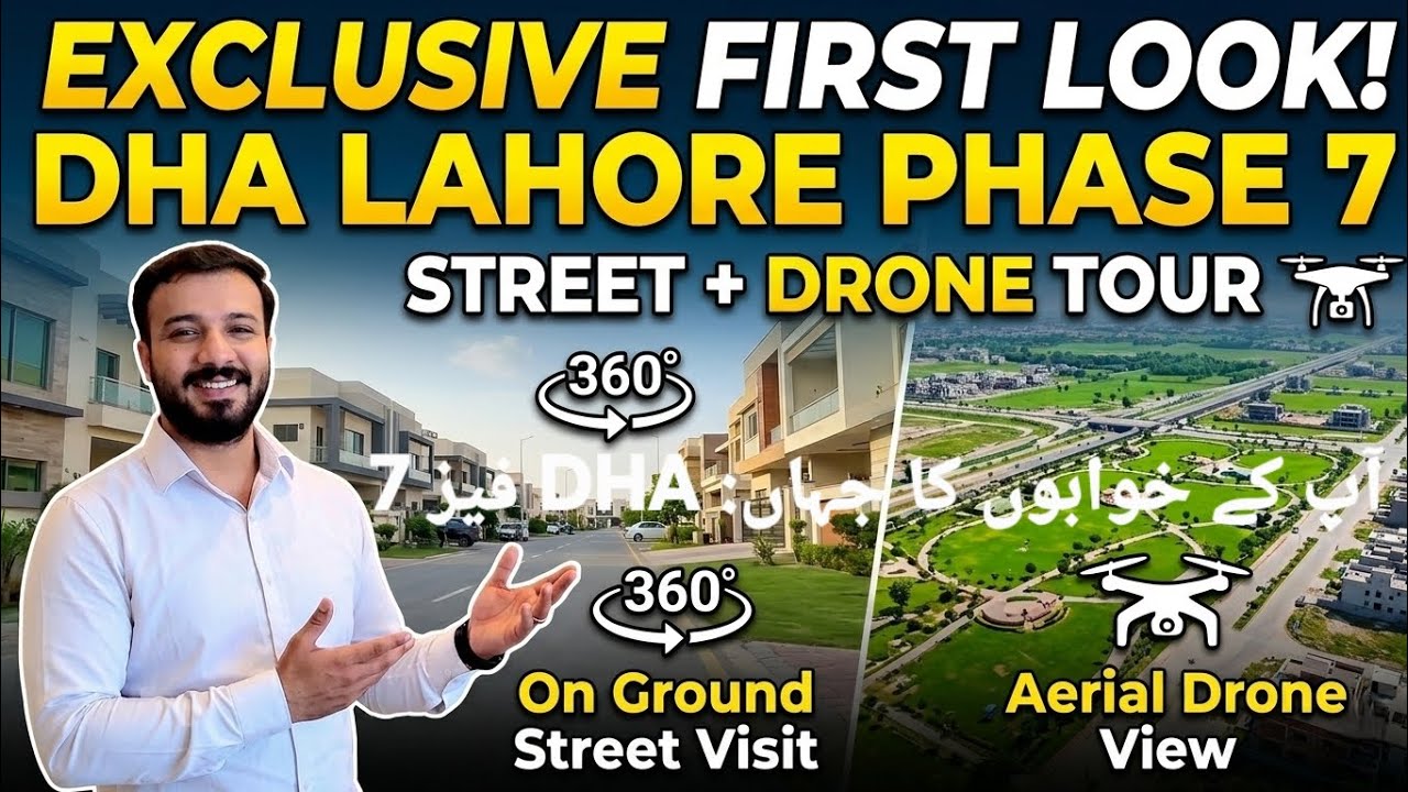 DHA Lahore Phase 7: EXCLUSIVE First Look! 🛑 (Ground + Drone Tour 2026)