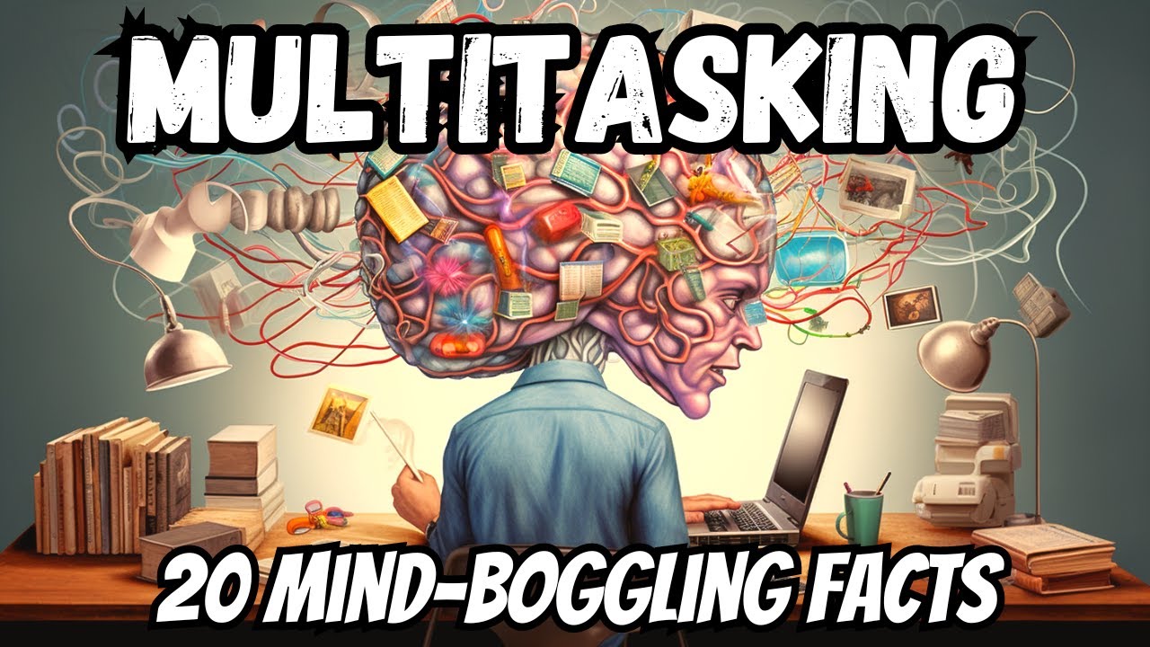 20 Reasons Why MULTITASKING Doesn't Work!