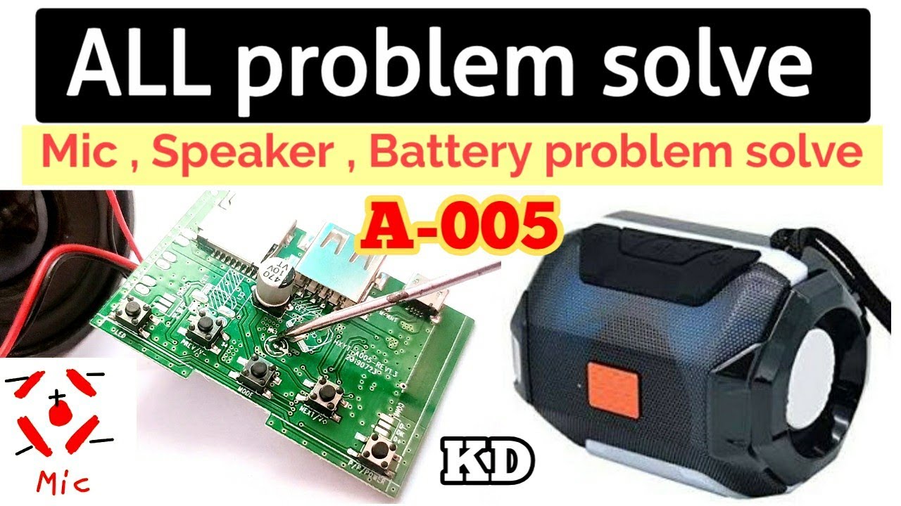 A005 Bluetooth speakers ki sari problem solve ! Kaise theek kare mic problem A-005 speaker ki ! How