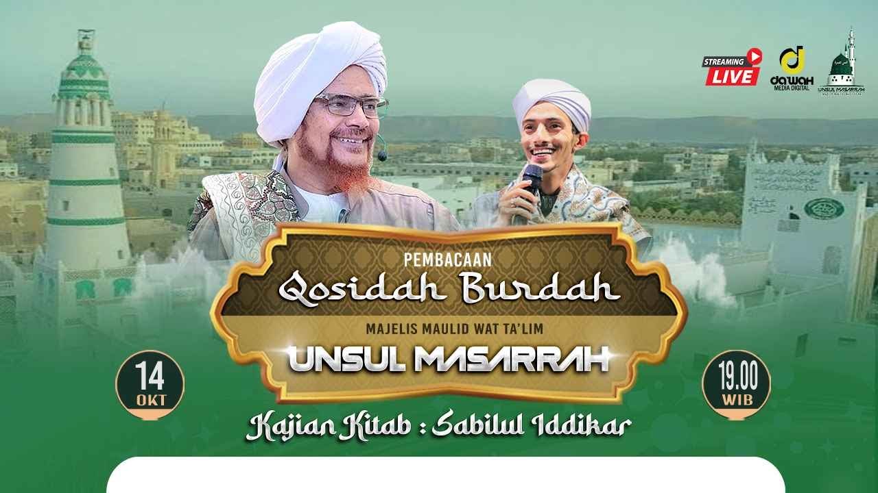 🔴[LIVE] PEMBACAAN QOSIDAH BURDAH | MAJELIS UNSUL MASARRAH | HB. MUHAMMAD TSANI BIN HUSEIN ASSEGAF