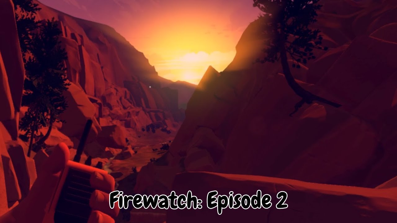 Firewatch: Episode 2 | Cozy Gameplay