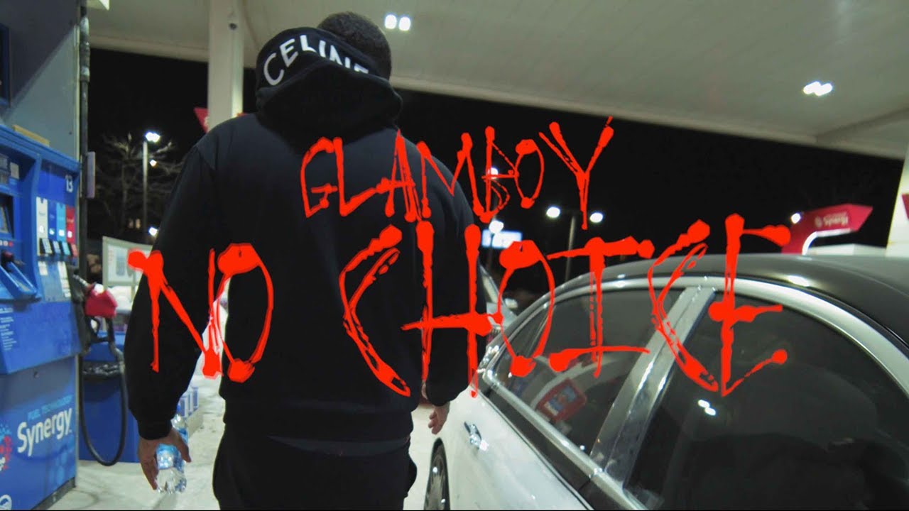 Glamboy - No Choice (Official Music Video)