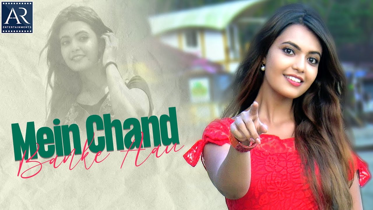 Mein Chand Banke Aau Hindi Full Video Song | Marina Abraham | Purvi Suhas | AR Music Hindi