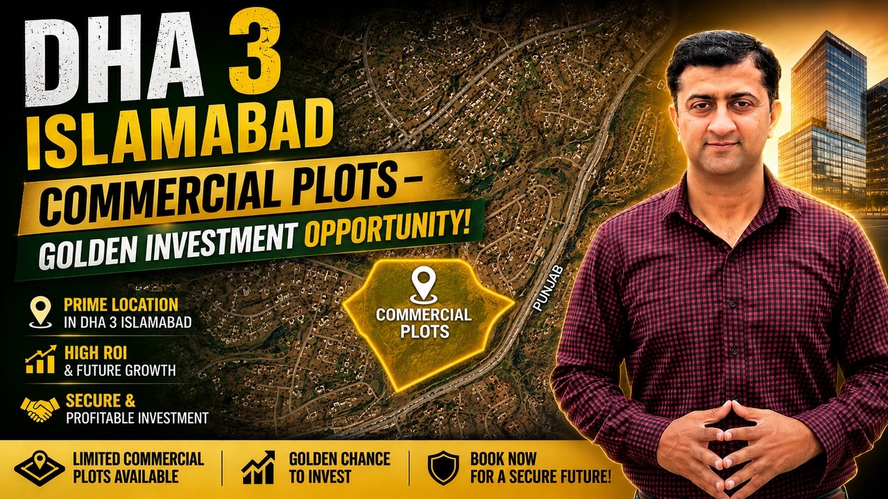 DHA 3 Islamabad Commercial Updates | Latest Prices, Availability & Investment Guide 2026
