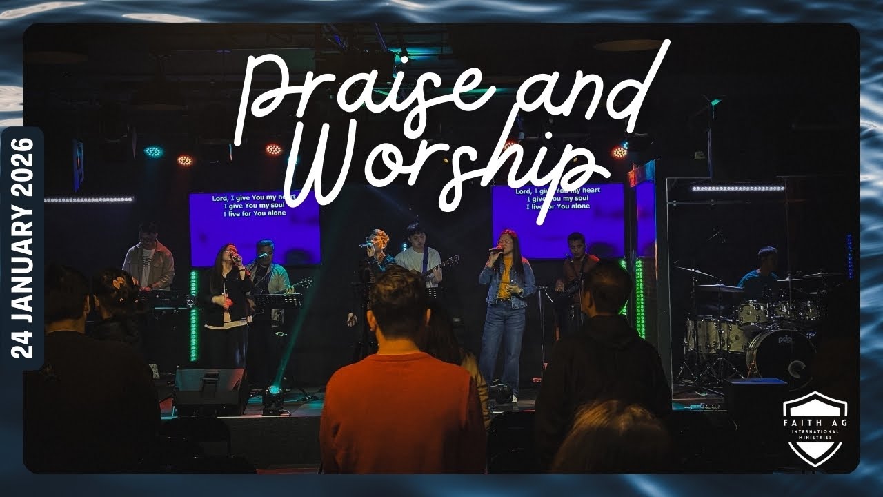 Praise and Worship (Pt. 2) | 24 January 2025 | Faith AG International