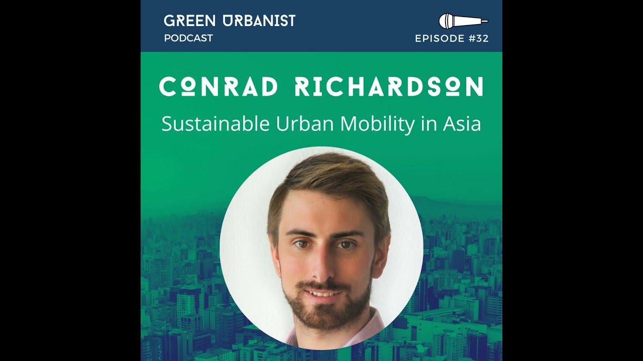 #32: Conrad Richardson - Sustainable Mobility in South East Asia