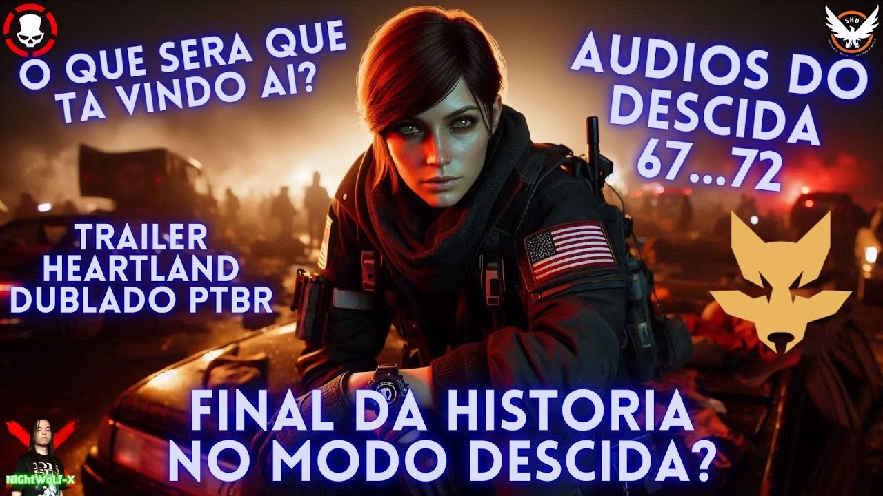 The Division 2 - Audios do Descida 67 ao 72 / Trailer Heartland Dublado PTBR / O que vem por ai?