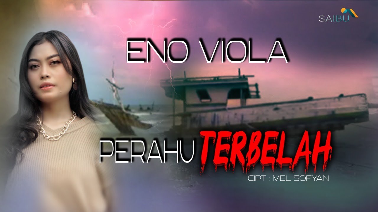 Eno Viola PERAHU TERBELAH  Cipt. Mel Sofyan