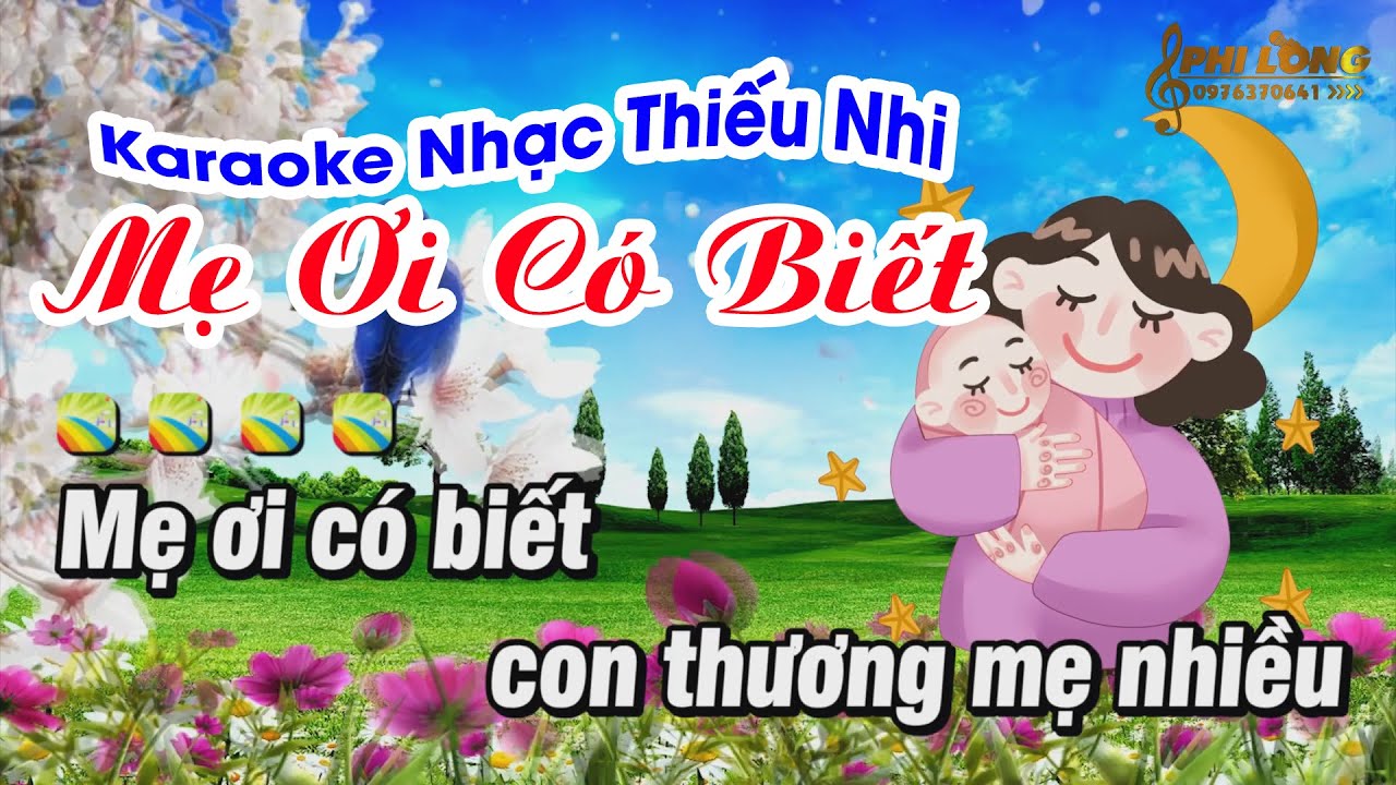 Karaoke Mẹ Ơi Có Biết Nhạc Thiếu Nhi Beat Chuẩn | Karaoke Phi Long