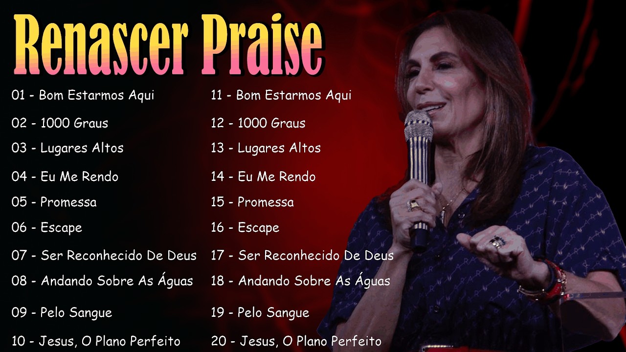 Renascer Praise - Louvores Que Falam de Fé, Confiança e Milagres