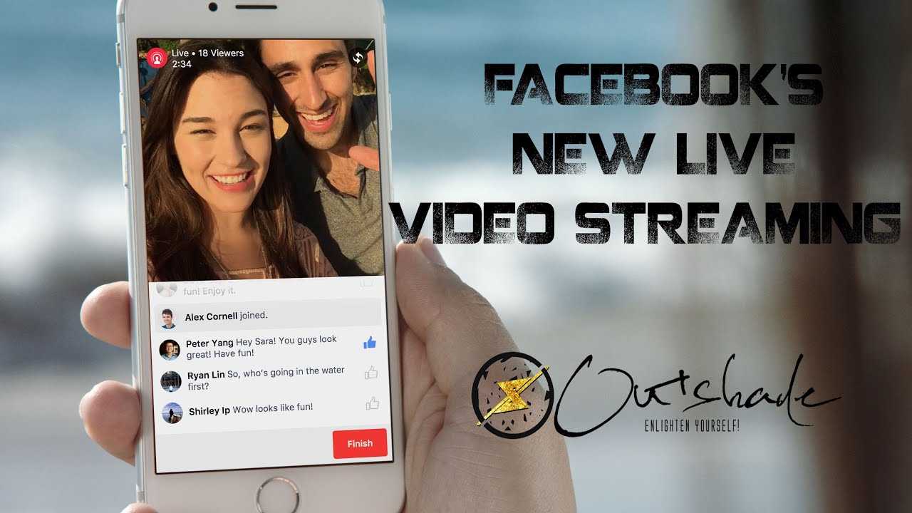 Facebook's New Live Video Streaming | OUTSHADE