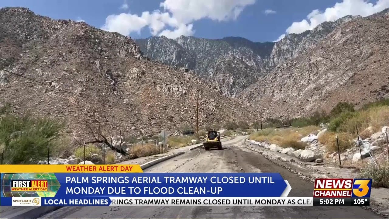 Palm Springs Aerial Tramway closed until Monday due to flash flood clean-up