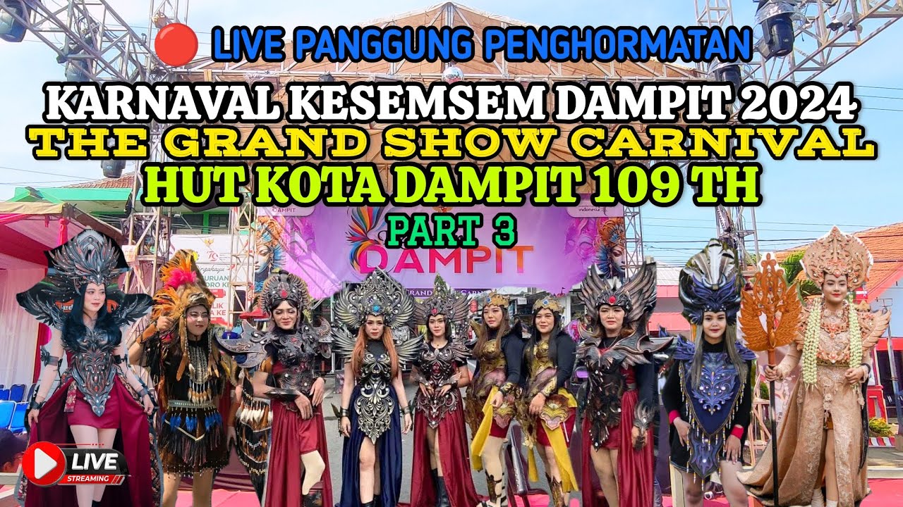 🔴LIVE KARNAVAL KESEMSEM KELURAHAN DAMPIT KEC.DAMPIT KAB.MALANG 2024 || PART 3