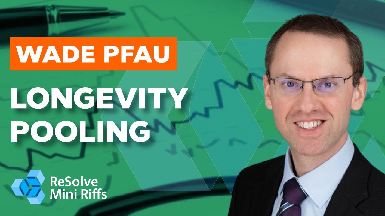 Wade Pfau: The Advantages of Longevity Pooling