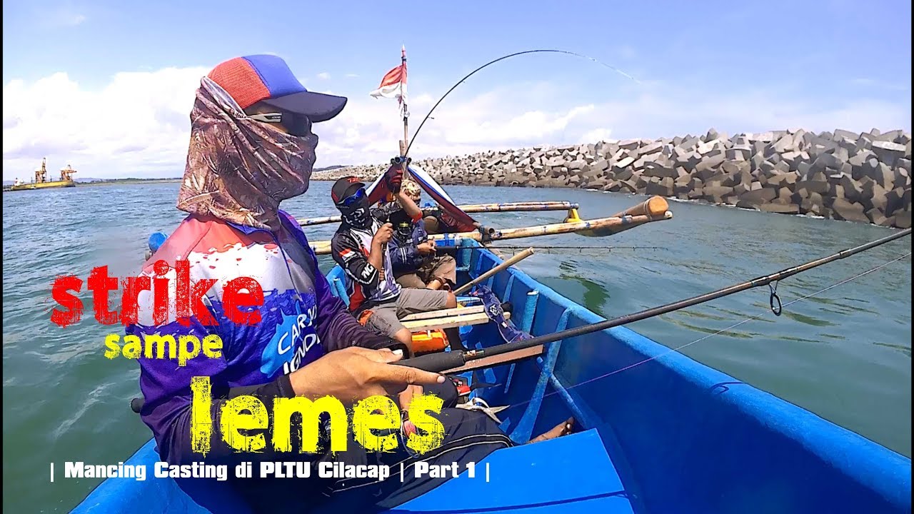 Mancing Casting di spot PLTU Cilacap Part 1-2