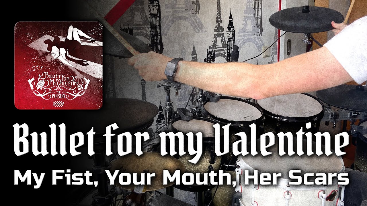 Bullet for my Valentine - My Fist, Your Mouth, Her Scars drum cover