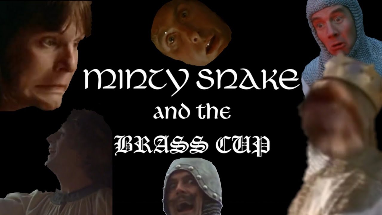 YTP: Minty Snake and the Brass Cup