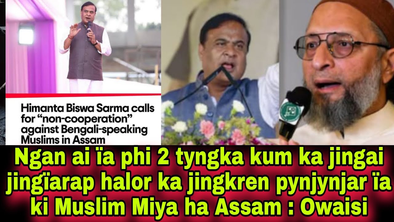 Ngan ai ïa phi 2 tyngka kum ka jingai jingïarap halor ka jingkren pynjynjar ïa ki Muslim Miya Assam