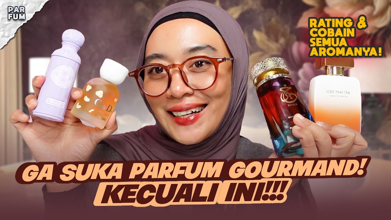 TOP PARFUM GOURMAND YANG DICINTAI KAUM FRESH!