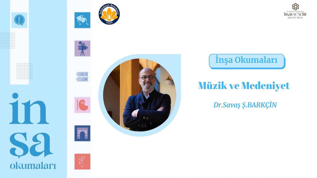 Müzik ve Medeniyet II.  - Dr. Savaş Ş. BARKÇİN - İnşa Okumaları