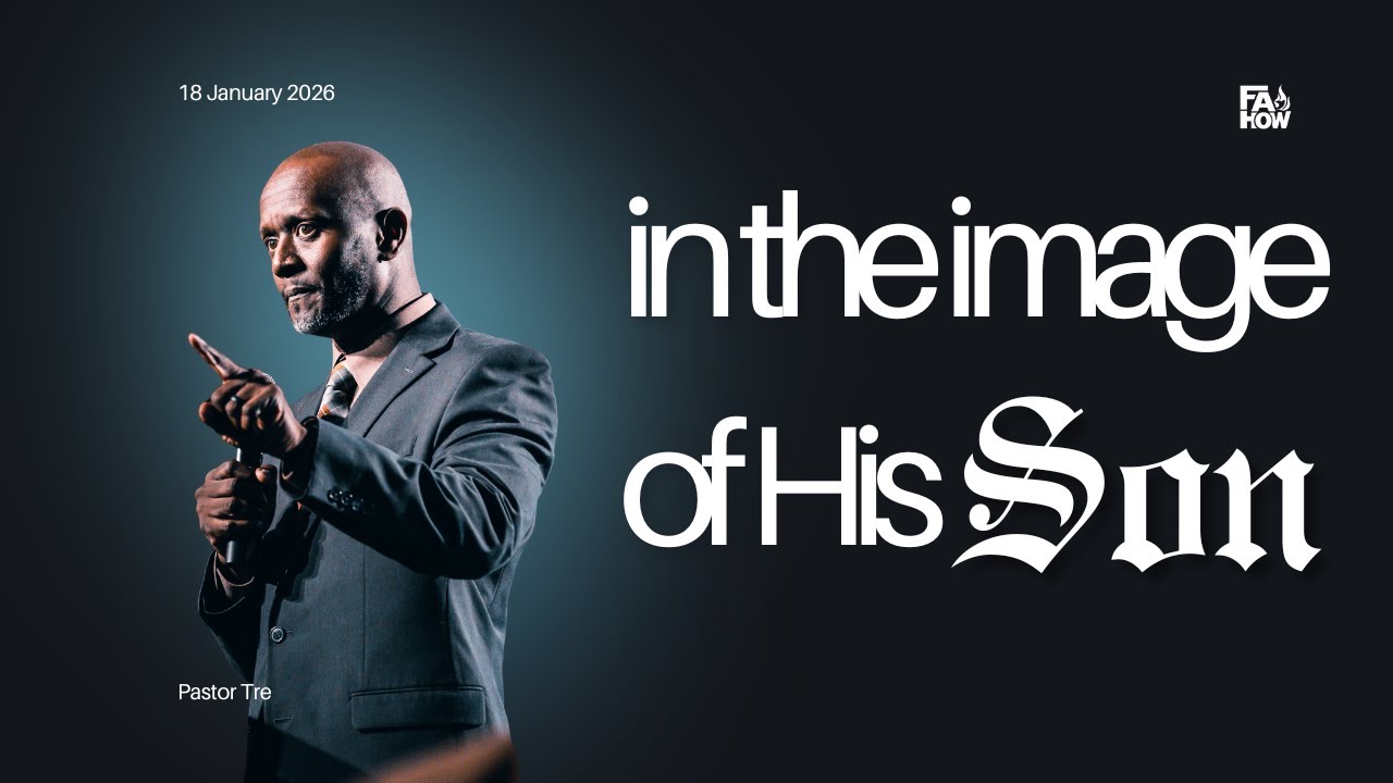 In The Image of His Son | Fresh Anointing House of Worship | 10am