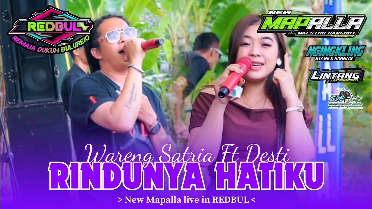 18  RINDUNYA HATIKU - WARENG SATRIA Ft DESTI || NEW MAPALLA live REDBUL (REMAJA DUKUH BULUREJO)