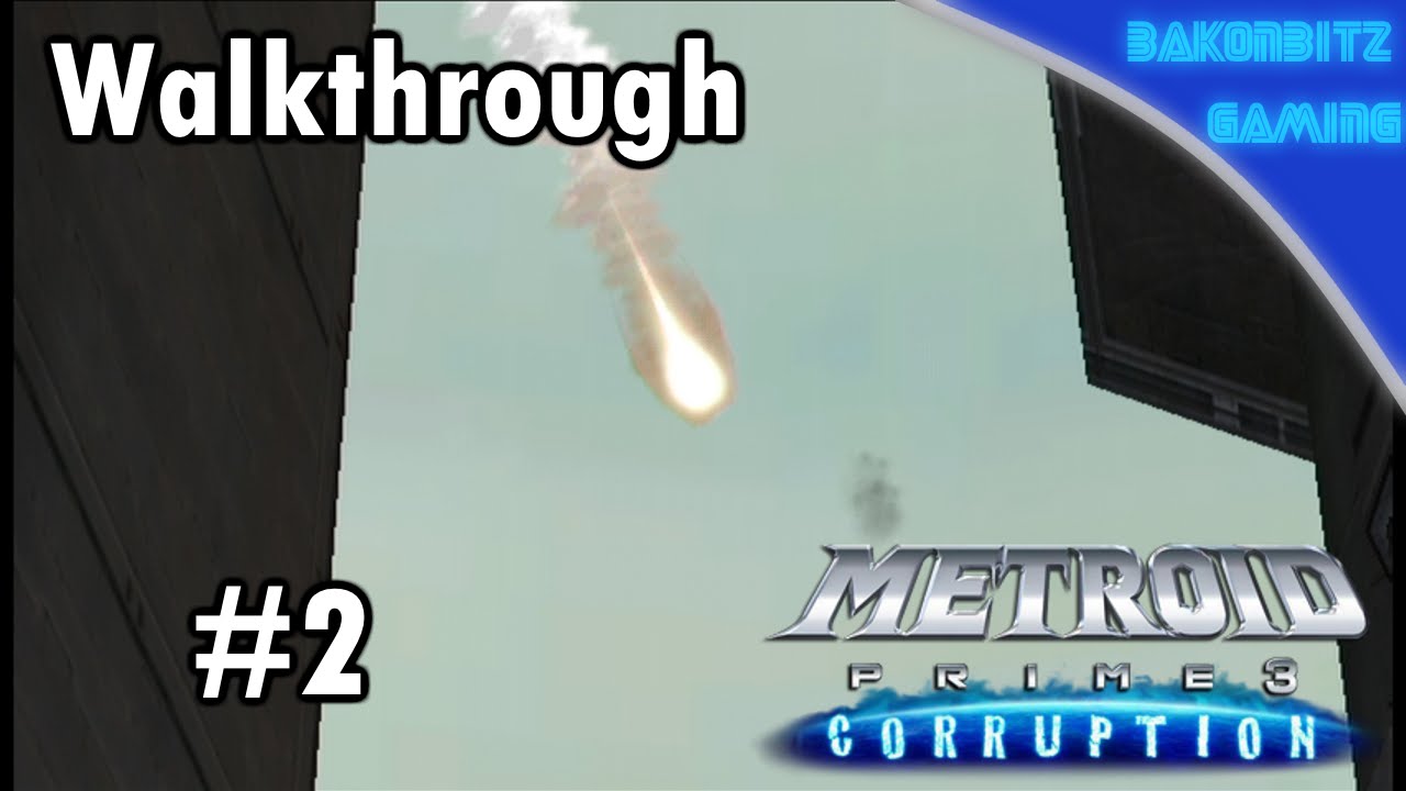 [Walkthru] #02 | Metroid Prime 3: Corruption - Generator Restart