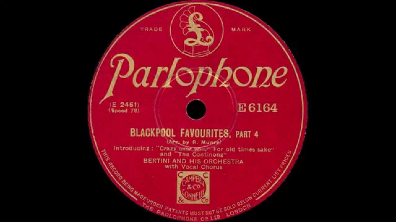 Bertini and his Orchestra - Blackpool Favourites, Part 4 - 1929