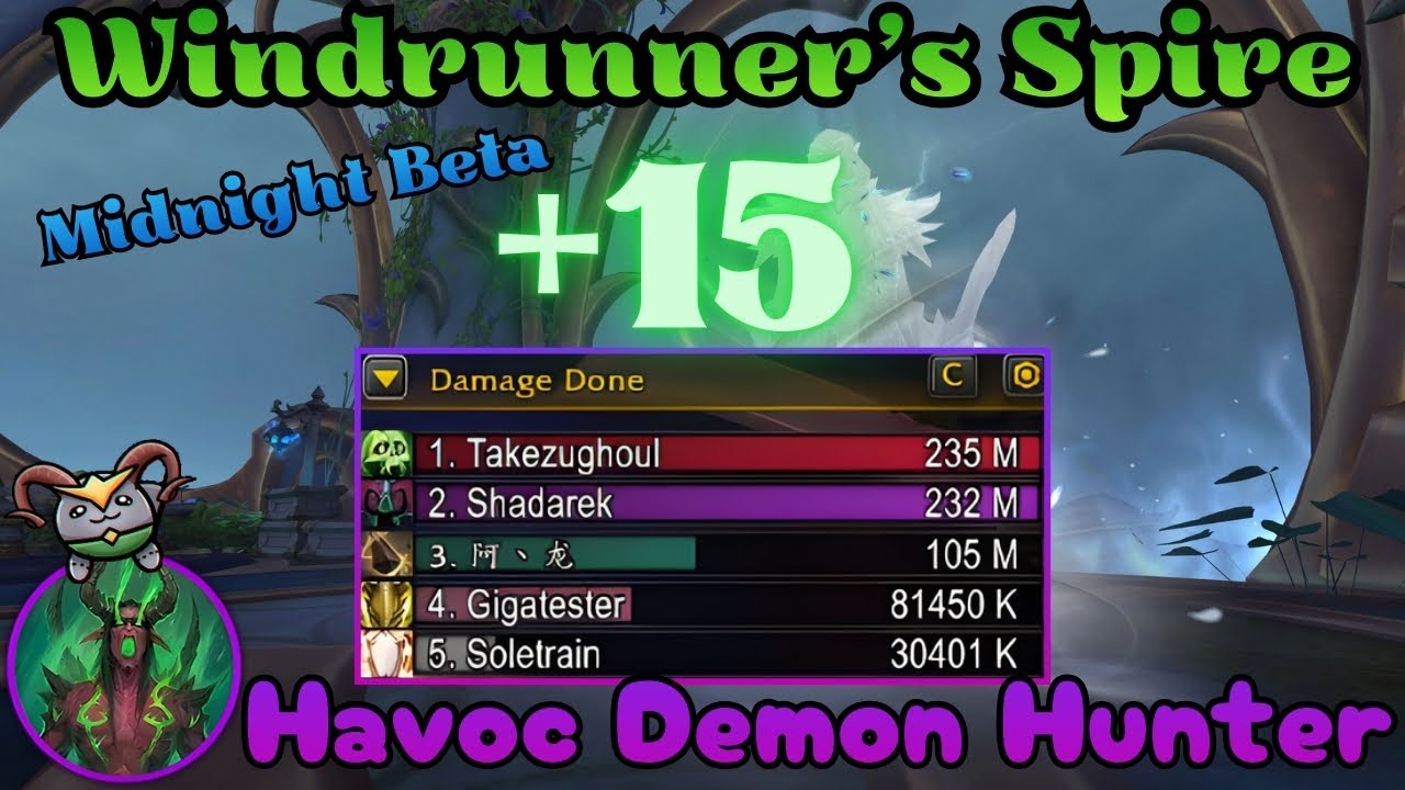 Windrunner's Spire +15 | Fel-Scarred Havoc DH | Midnight Beta