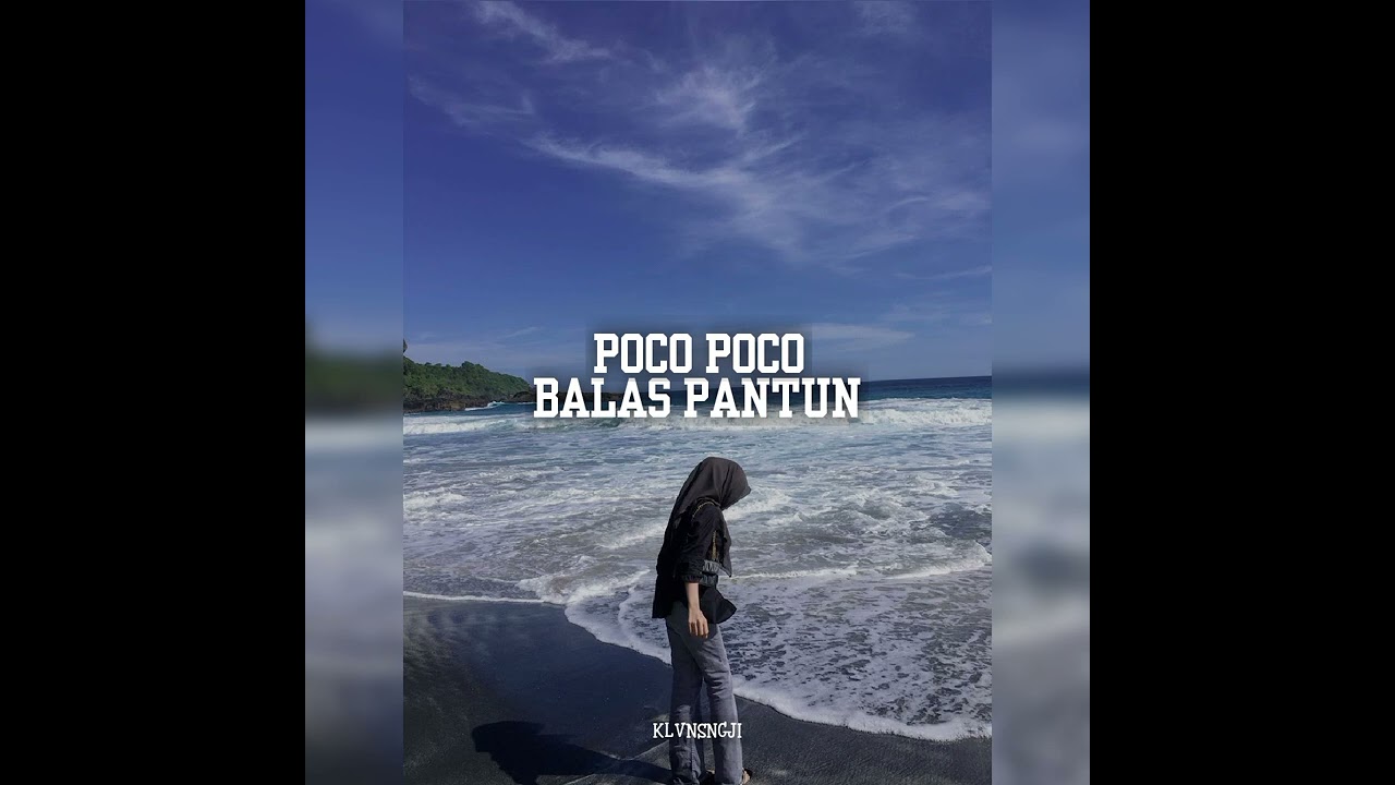 KLVNSNGJISMC - POCO POCO _ BALAS PANTUN - Remix