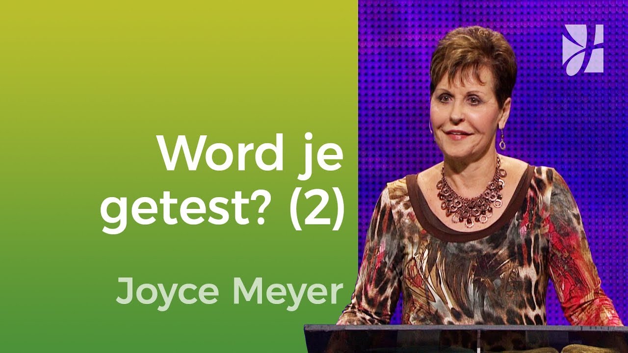 Geen paniek, het is gewoon een test (2) – Joyce Meyer – Met Jezus in je dagelijks leven