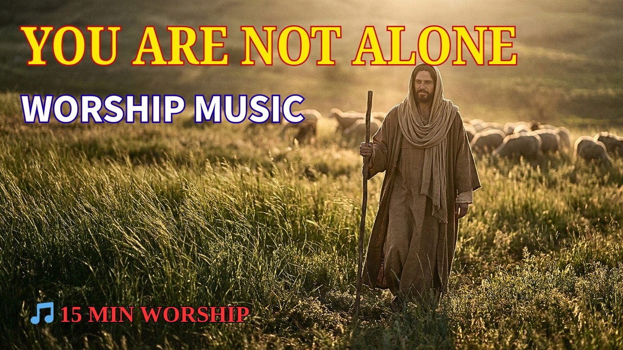 Psalm 23 – 15 Minutes of Worship & Prayer | The Lord Is My Shepherd
