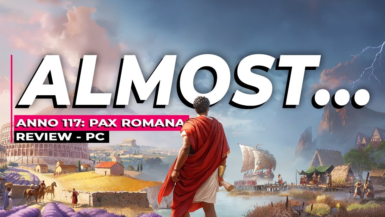 Обзор ANNO 117 — самый раздражающий градостроительный симулятор, который мне понравился