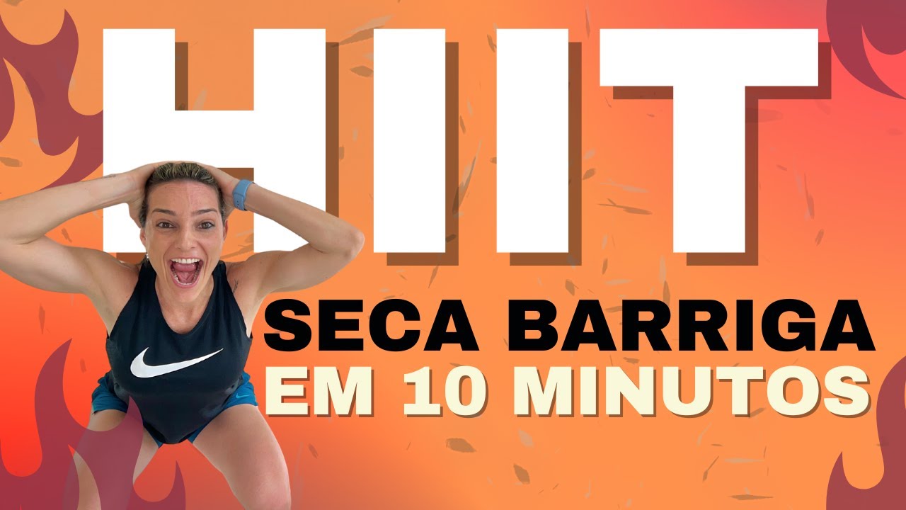 SECA BARRIGA em 10 MINUTOS | TREINO HIIT