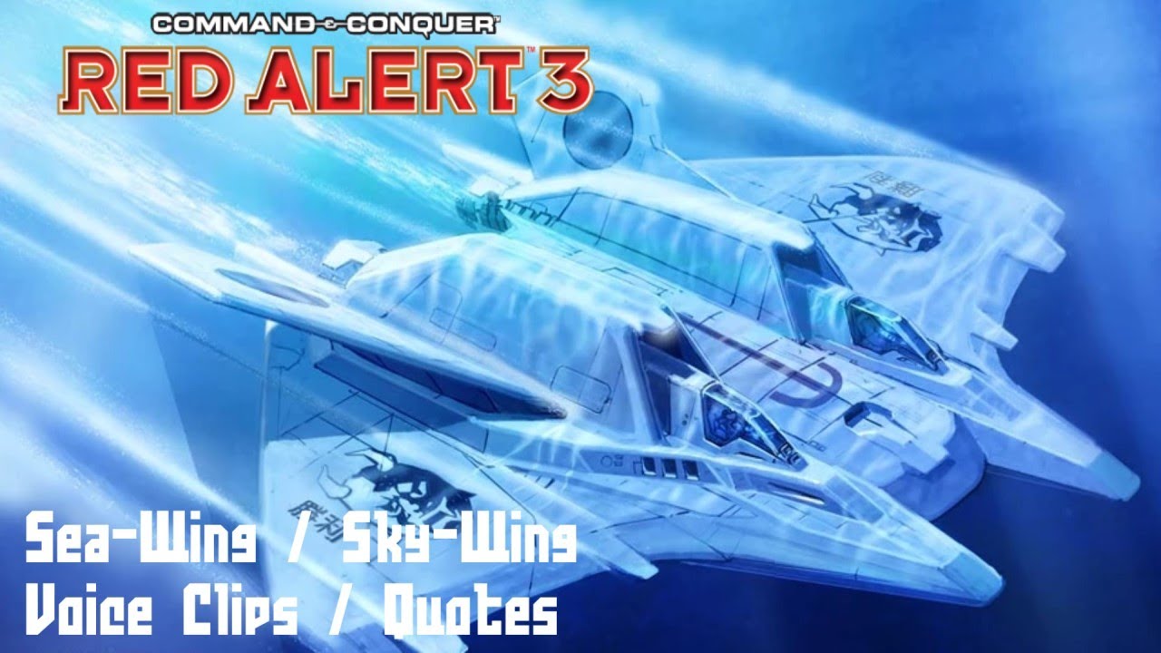 C&C Red Alert 3 - Sea-Wing / Sky-Wing Voice Clips
