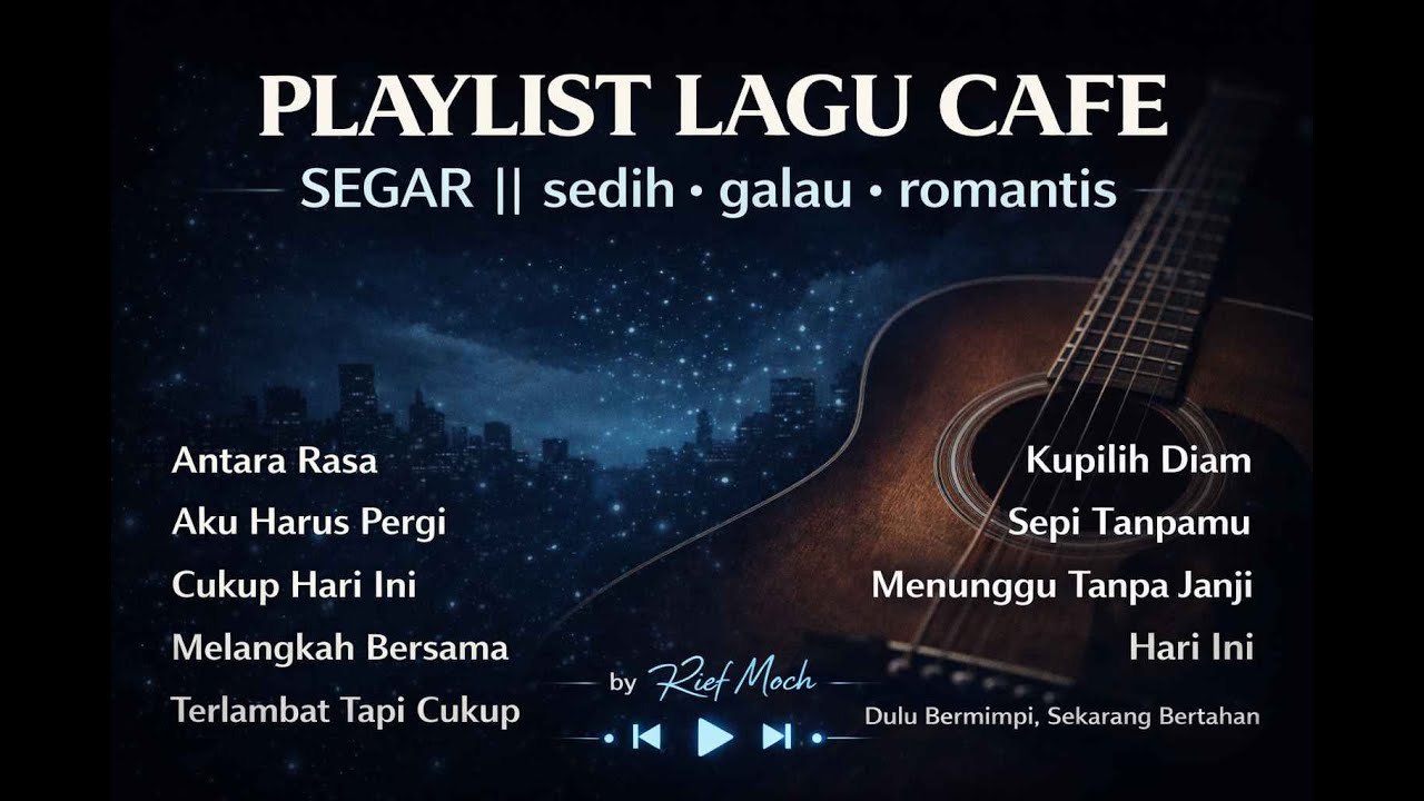 Playlist Lagu Cafe SEGAR | Sedih • Galau • Romantis | Musik Santai Malam