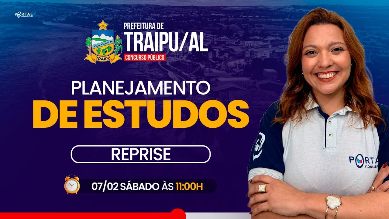 CONCURSO PREF DE TRAIPU/AL: PLANEJAMENTO DE ESTUDOS + LANÇAMENTO DO CURSO - reprise