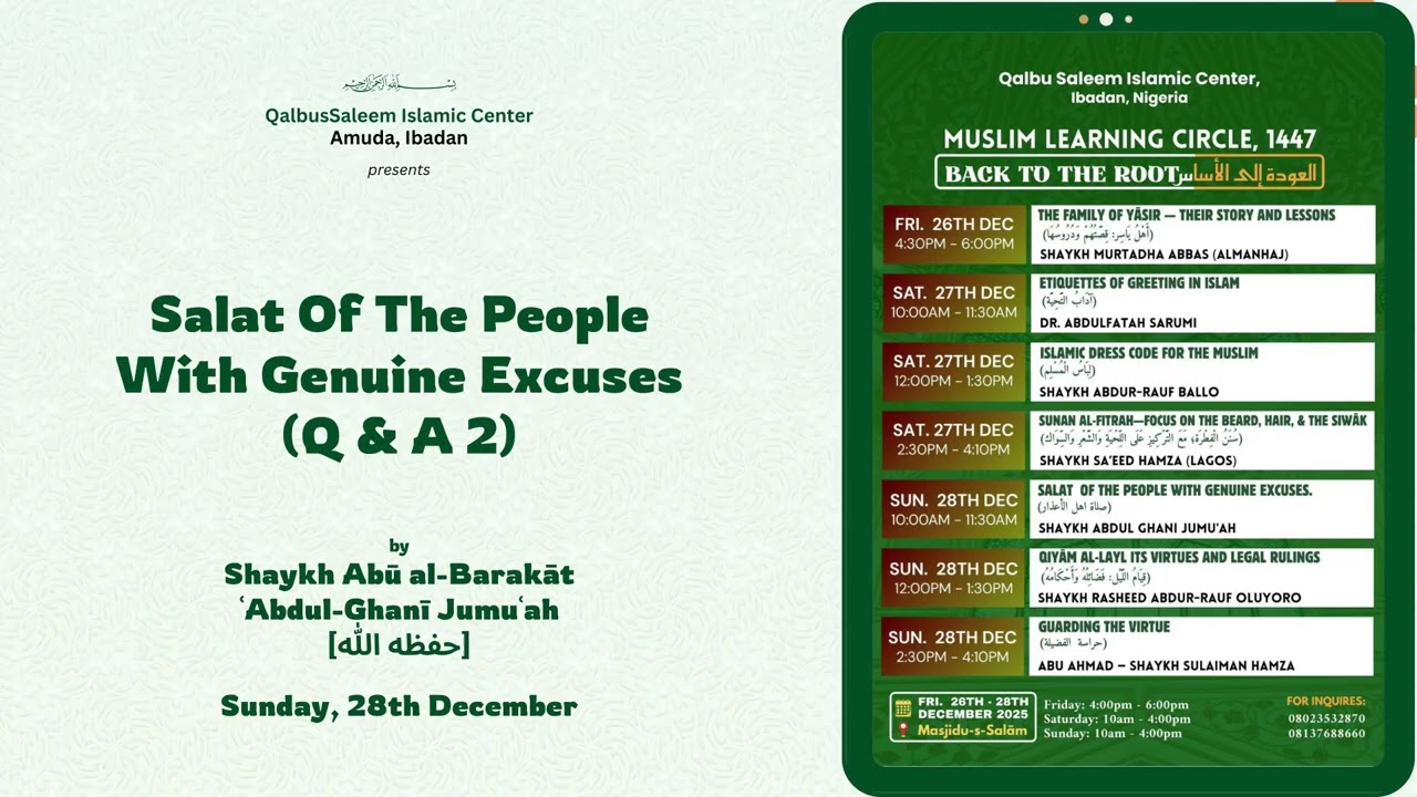 Q&A (Part 2) Session on Salāh Of The People With Genuine Excuses || Back To The Root (December 2025)