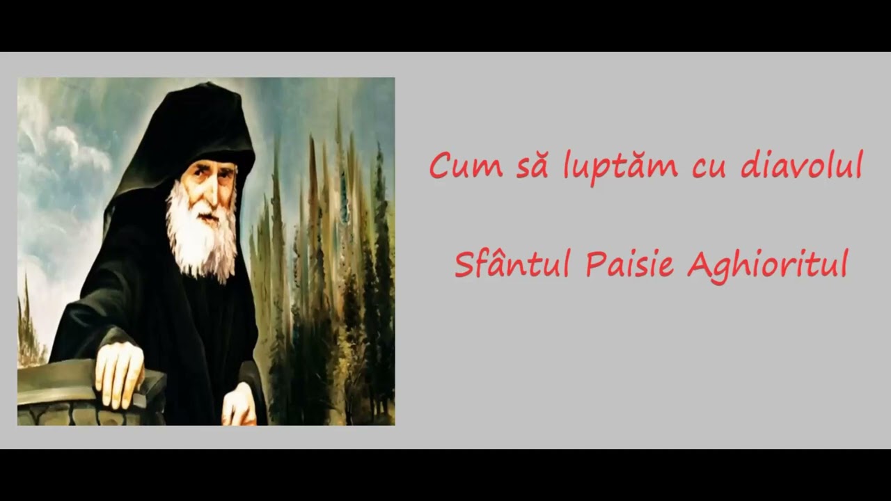 Cum să luptăm cu diavolul - Sfântul Paisie Aghioritul